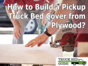 build a truck bed from plywood