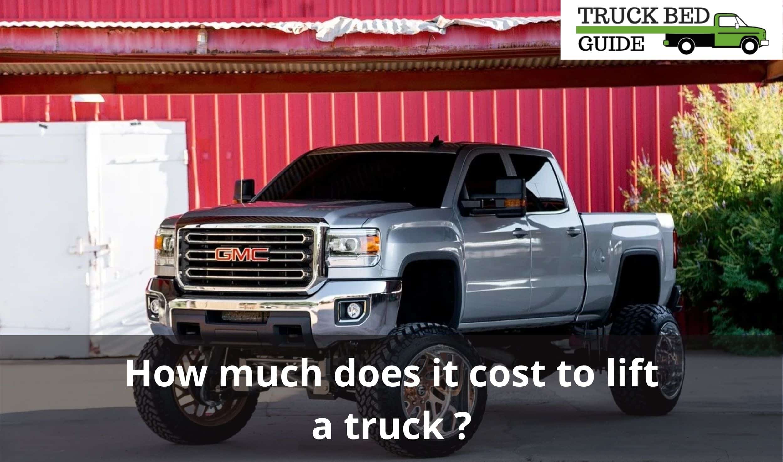 How much does it cost to lift a truck ? - A complete Guide