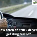 How often do truck drivers get drug tested